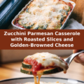 Zucchini Parmesan Casserole with Roasted Slices and Golden-Browned Cheese Pinterest recipe pin